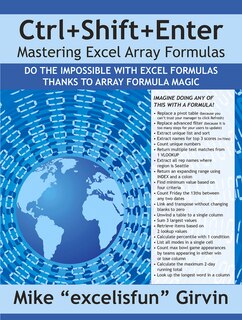 Front cover_Ctrl+shift+enter Mastering Excel Array Formulas