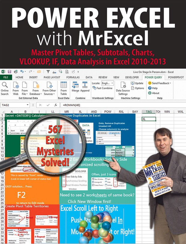 Power Excel with MrExcel: Master Pivot Tables, Subtotals, Charts, VLOOKUP, IF, Data Analysis in Excel 2010–2013