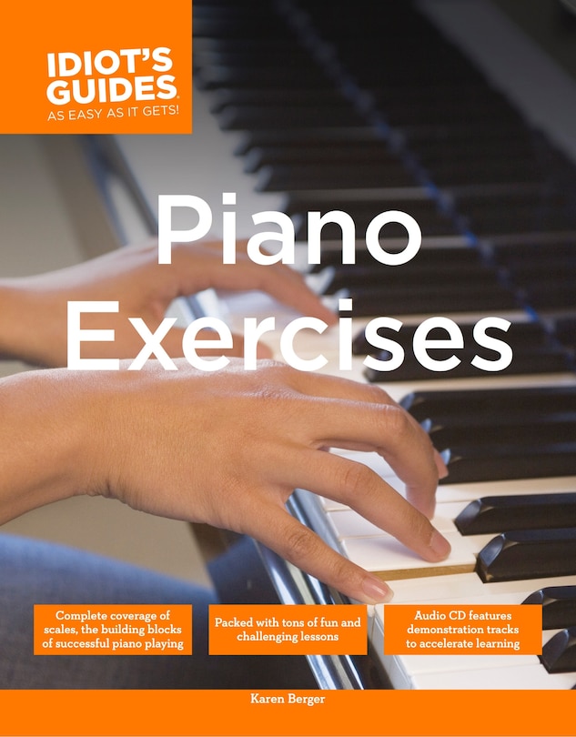 The Complete Idiot's Guide To Piano Exercises