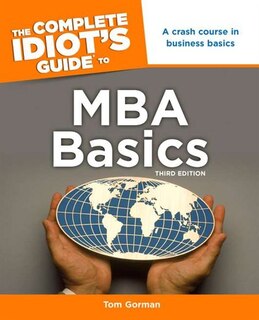 Couverture_The Complete Idiot's Guide To Mba Basics, 3rd Edition