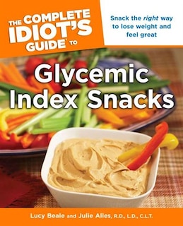 Front cover_The Complete Idiot's Guide To Glycemic Index Snacks