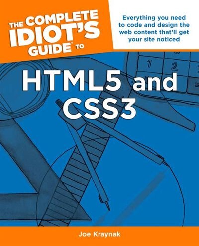 Front cover_Complete Idiot's Guide Html 5 And Css 3