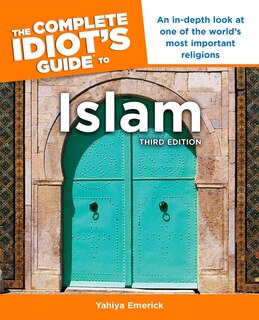 Couverture_The Complete Idiot's Guide to Islam, 3rd Edition