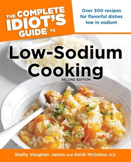 Front cover_The Complete Idiot's Guide To Low-sodium Cooking, 2nd Edition