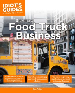 Front cover_Idiot's Guide: Starting A Food Truck Business