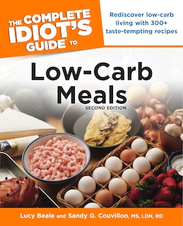 Couverture_The Complete Idiot's Guide To Low-carb Meals, 2nd Edition