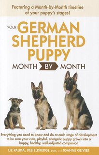Front cover_Your German Shepherd Puppy Month By Month
