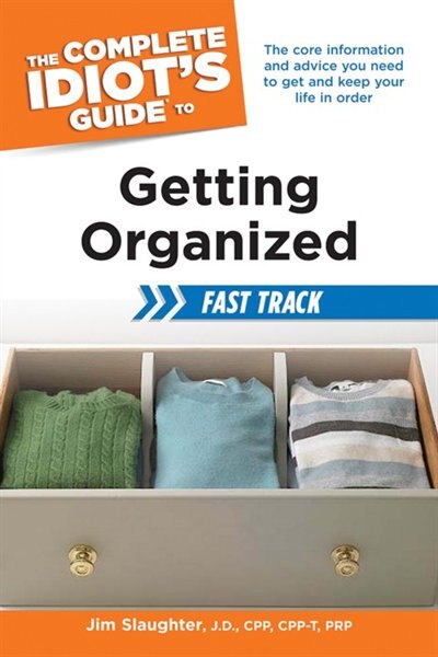 Couverture_The Complete Idiot's Guide To Getting Organized Fast-track