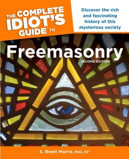 Front cover_The Complete Idiot’s Guide to Freemasonry, 2nd Edition