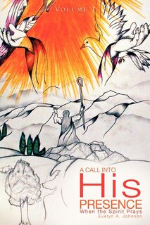 Front cover_A Call Into His Presence