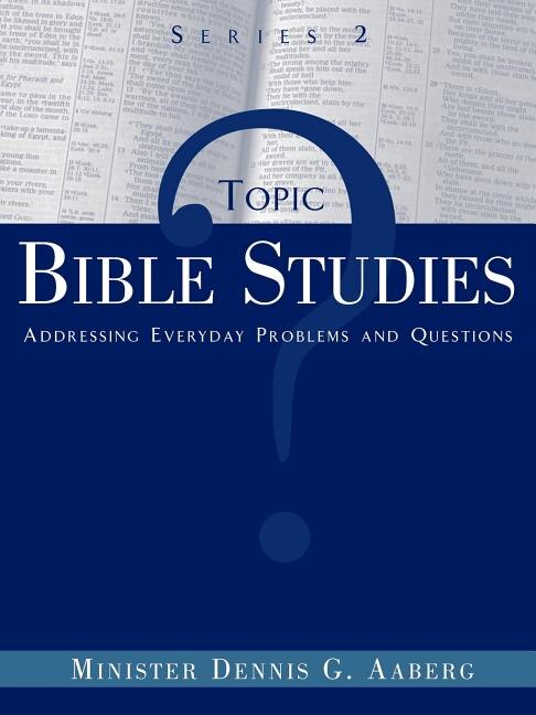 Front cover_Topic Bible Studies Addressing Everyday Problems and Questions - Series 2