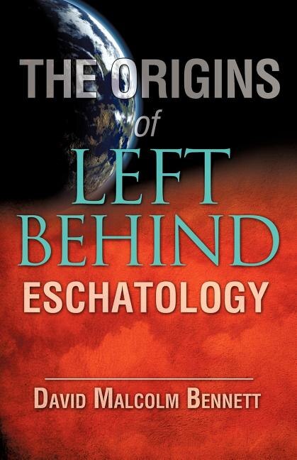 Couverture_The Origins of Left Behind Eschatology