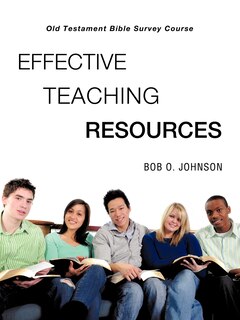 Couverture_EFFECTIVE TEACHING RESOURCES, Old Testament Bible Survey Course