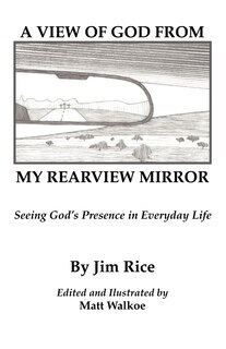 Front cover_A View of God From My Rearview Mirror