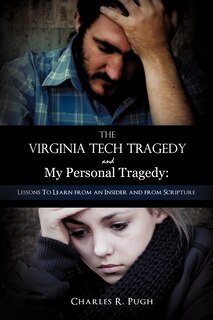Front cover_The Virginia Tech Tragedy and My Personal Tragedy
