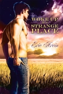 Front cover_Woke Up in a Strange Place