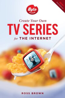 Couverture_Create Your Own Tv Series For The Internet-2nd Edition