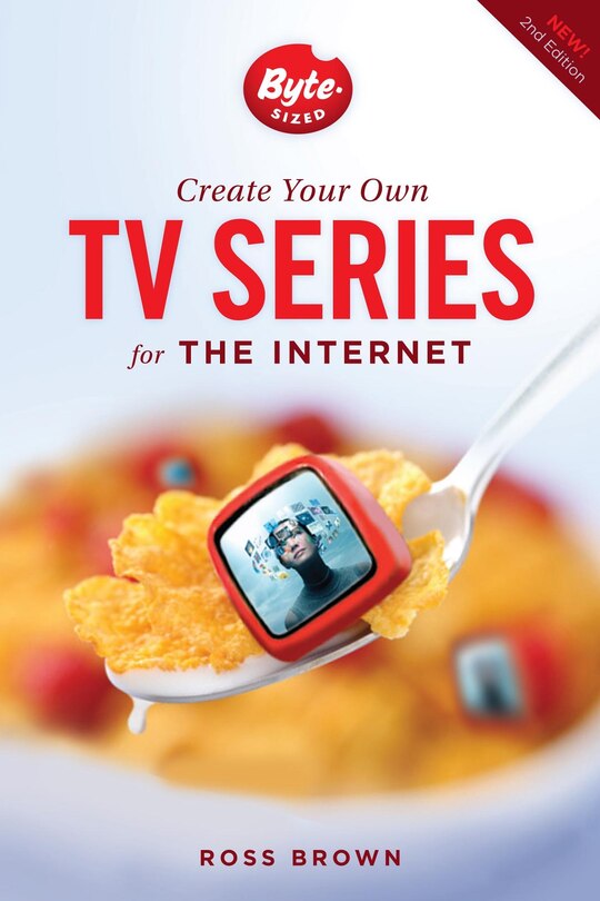 Couverture_Create Your Own Tv Series For The Internet-2nd Edition