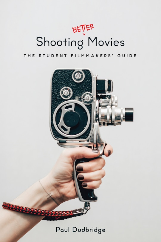 Front cover_Shooting Better Movies