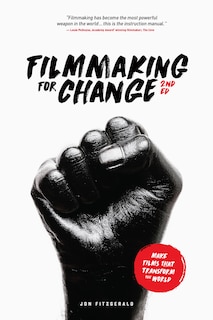 Couverture_Filmmaking For Change, 2nd Edition