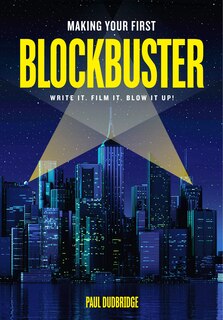 Front cover_Making Your First Blockbuster