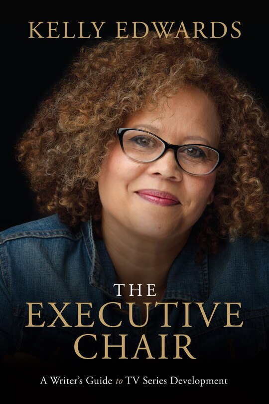 The Executive Chair: A Writer’s Guide to TV Series Development