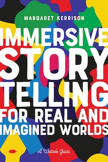 Front cover_Immersive Storytelling For Real And Imagined Worlds