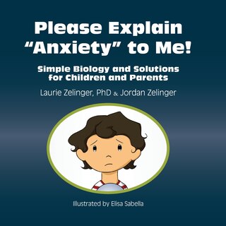 Front cover_Please Explain Anxiety To Me!