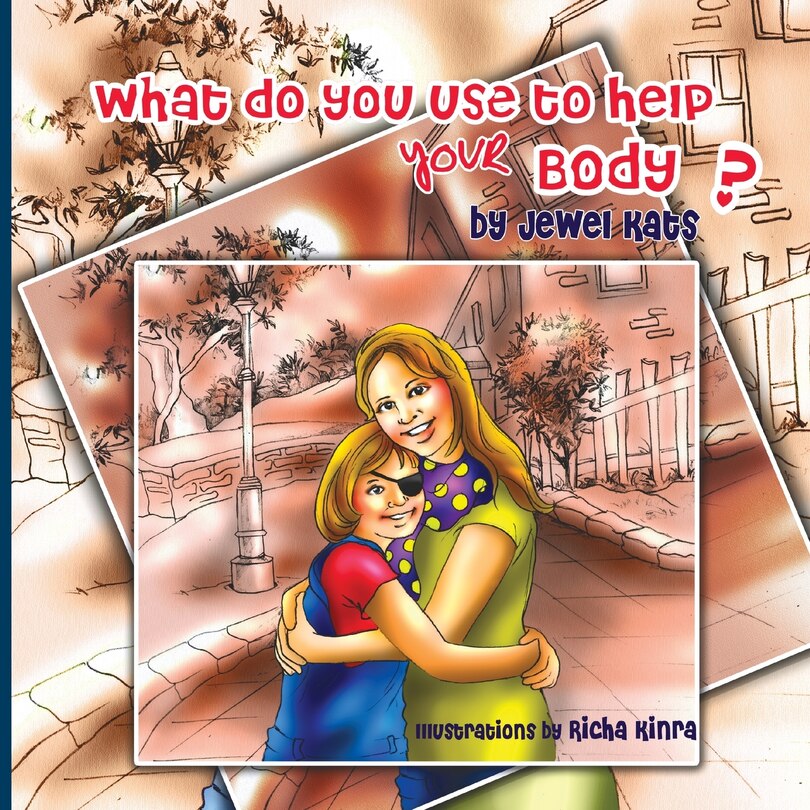 Front cover_What Do You Use To Help Your Body?