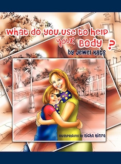 Couverture_What Do You Use To Help Your Body?