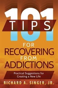 Couverture_101 Tips for Recovering from Addictions
