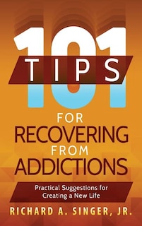 Couverture_101 Tips for Recovering from Addictions