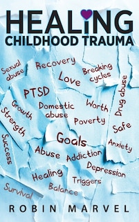 Front cover_Healing Childhood Trauma