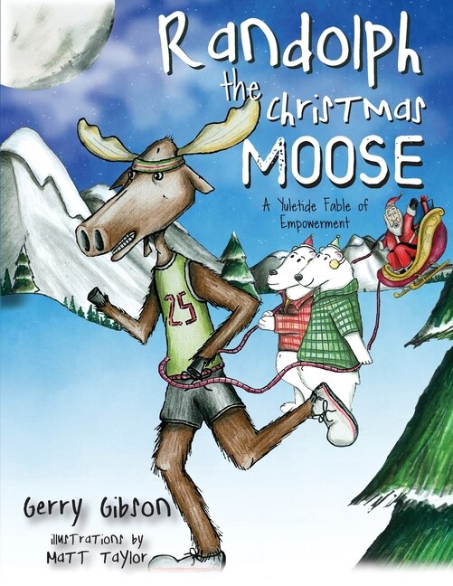 Front cover_Randolph the Christmas Moose