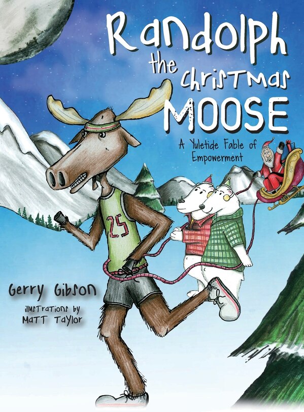 Front cover_Randolph the Christmas Moose