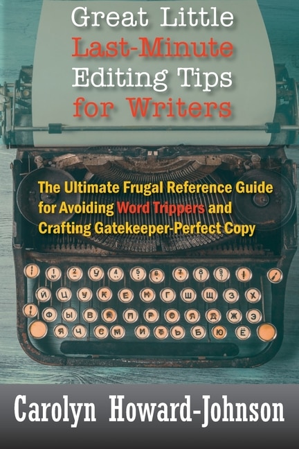 Front cover_Great Little Last-Minute Editing Tips for Writers