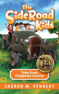 The SideRoad Kids - Book 1: Growing Up in the U.P.