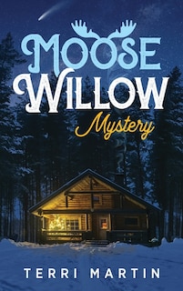 Front cover_Moose Willow Mystery