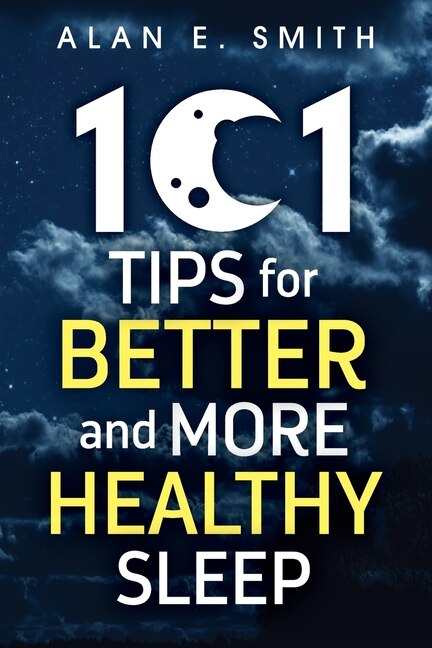 Couverture_101 Tips for Better And More Healthy Sleep