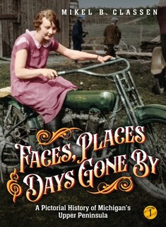 Front cover_Faces, Places, and Days Gone By - Volume 1