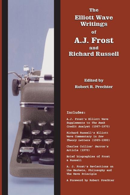 Front cover_The Elliott Wave Writings of A.J. Frost and Richard Russell