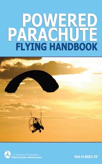 Front cover_Powered Parachute Flying Handbook (FAA-H-8083-29)