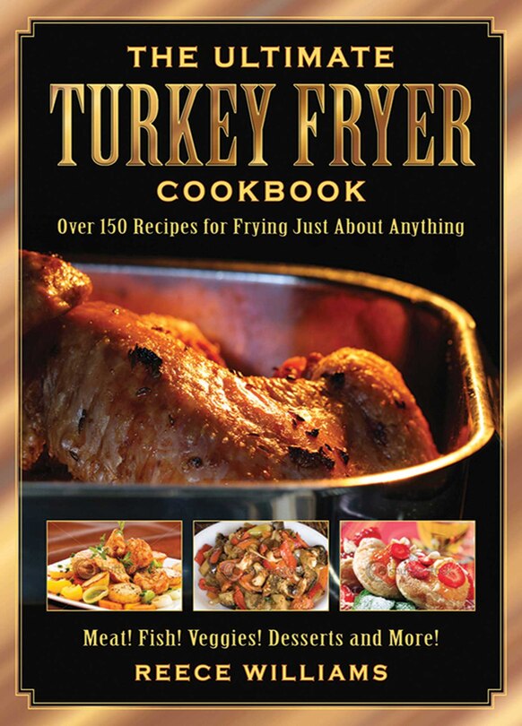 Front cover_The Ultimate Turkey Fryer Cookbook
