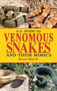 Front cover_U.S. Guide To Venomous Snakes And Their Mimics