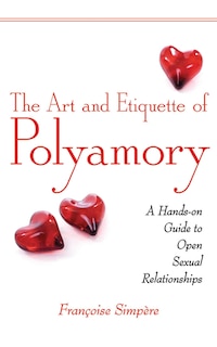 Front cover_The Art and Etiquette of Polyamory