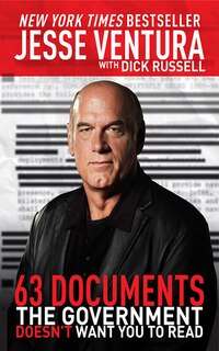 Front cover_63 Documents the Government Doesn't Want You to Read