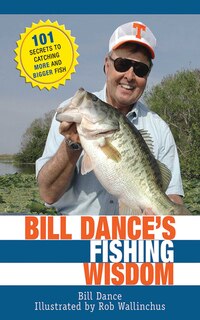 Front cover_Bill Dance's Fishing Wisdom