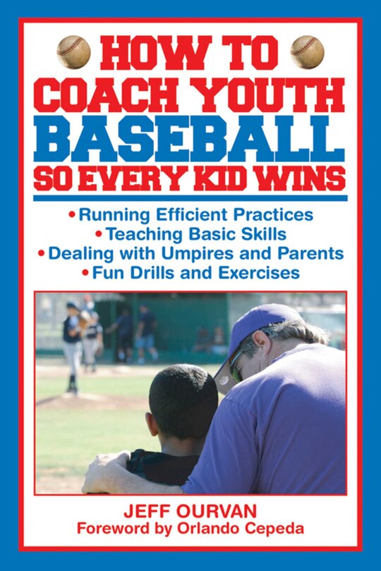 Front cover_How To Coach Youth Baseball So Every Kid Wins