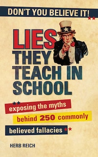 Front cover_Lies They Teach in School