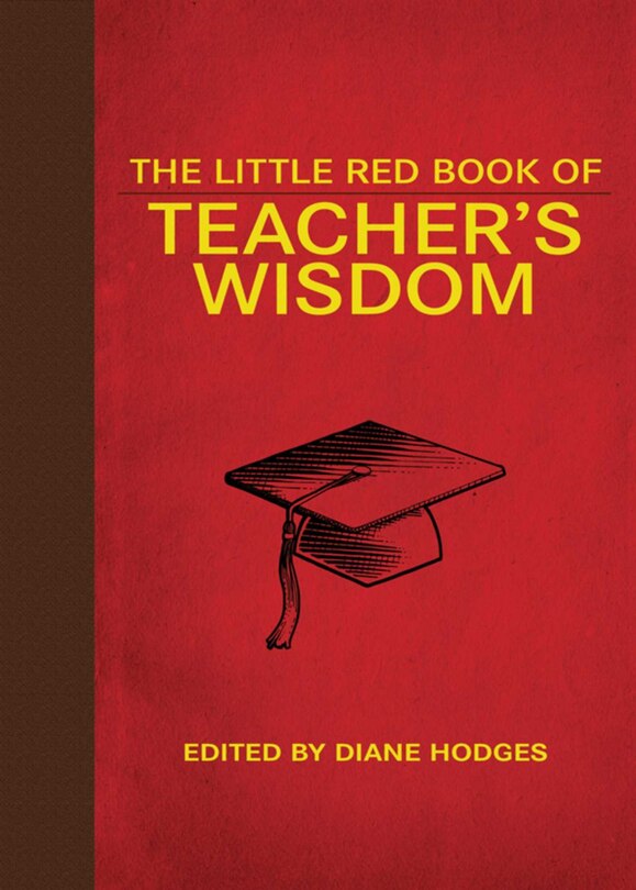 Front cover_The Little Red Book of Teacher's Wisdom